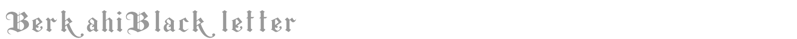 Berkahi Blackletter font preview